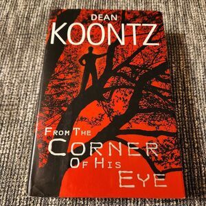 From the Corner of His Eye - Dean Koontz hardcover Hatdback w Dust Jacket